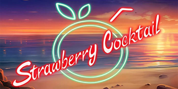 Mudah Slot Strawberry Cocktail Hadirkan Sensasi