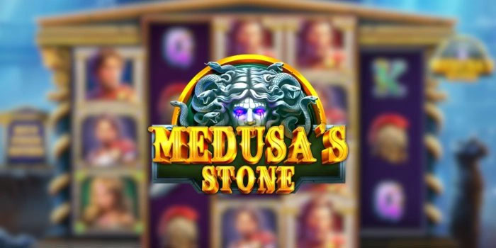 Panduan Ampuh Dapat Jackpot di Medusa’s Stone
