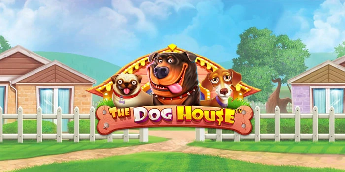 Rumus Meraih Menang Besar di Slot The Dog House