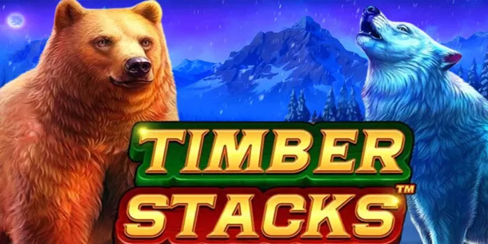 Terbaru Slot Timber Stacks Suguhkan Ritme Menang